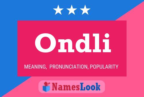 Ondli Name Poster