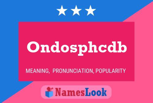 Ondosphcdb Name Poster