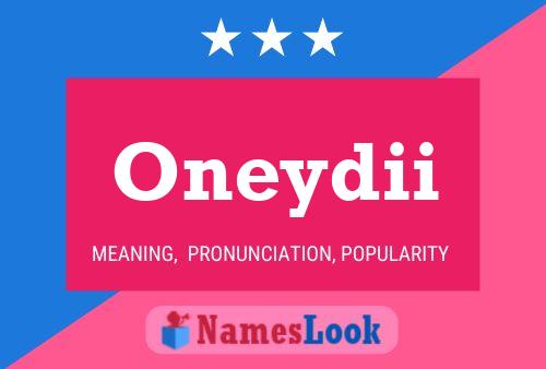 Oneydii Name Poster