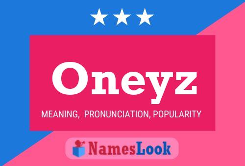 Oneyz Name Poster