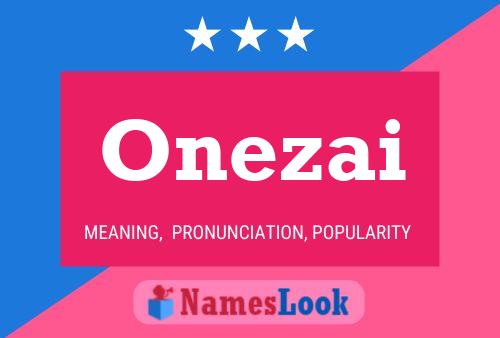 Onezai Name Poster