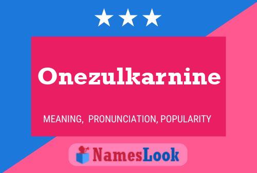 Onezulkarnine Name Poster