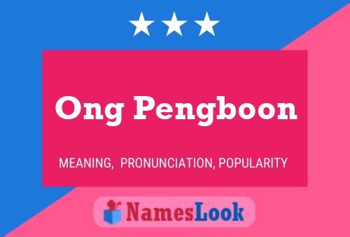 Ong Pengboon Name Poster