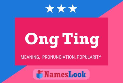 Ong Ting Name Poster