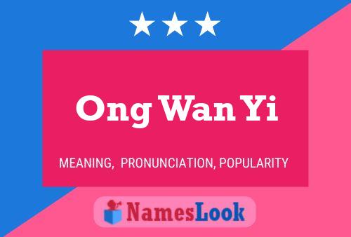 Ong Wan Yi Name Poster