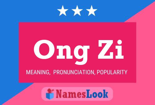 Ong Zi Name Poster