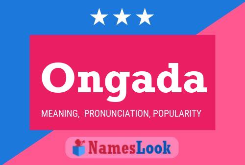 Ongada Name Poster