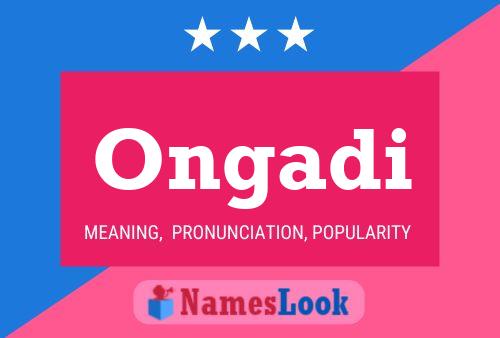 Ongadi Name Poster