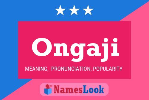 Ongaji Name Poster