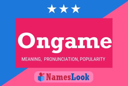 Ongame Name Poster