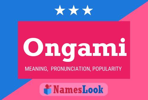 Ongami Name Poster