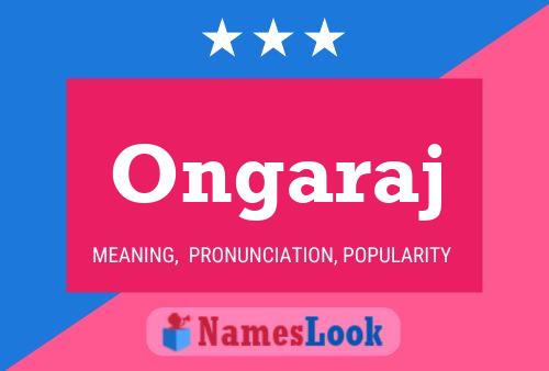 Ongaraj Name Poster