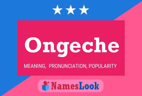 Ongeche Name Poster