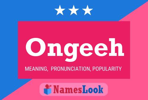 Ongeeh Name Poster