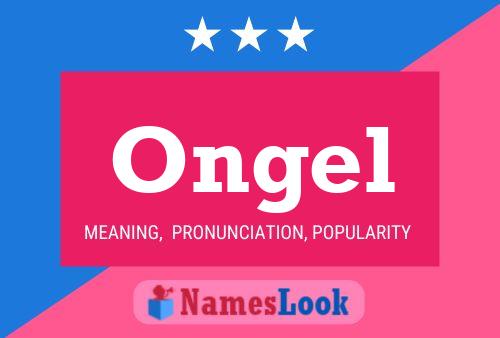 Ongel Name Poster