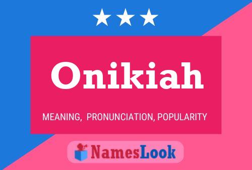 Onikiah Name Poster