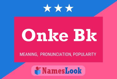 Onke Bk Name Poster