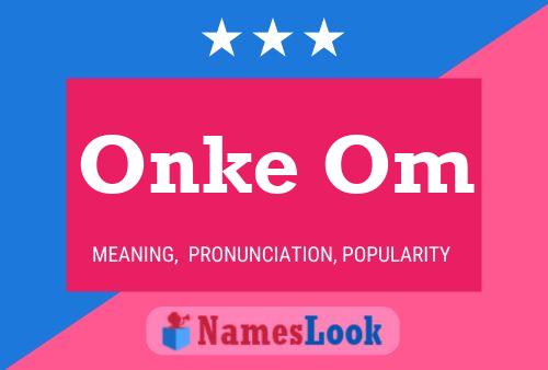 Onke Om Name Poster