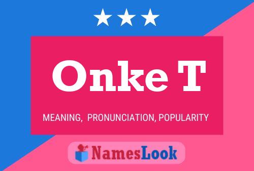 Onke T Name Poster