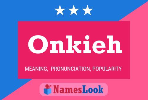 Onkieh Name Poster