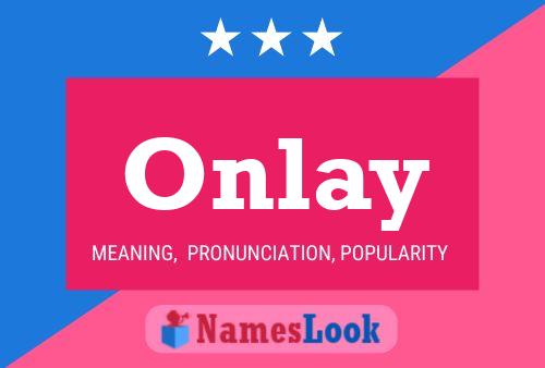 Onlay Name Poster