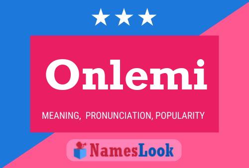 Onlemi Name Poster