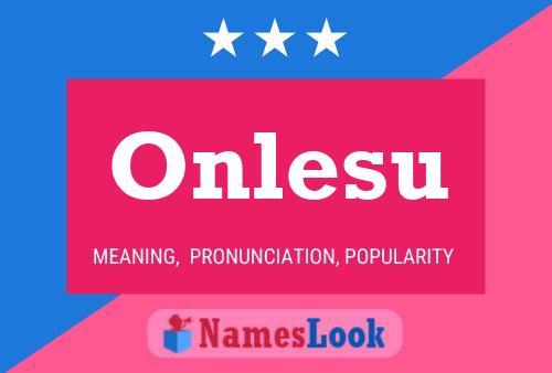 Onlesu Name Poster