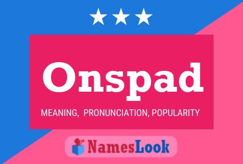 Onspad Name Poster