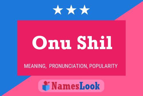 Onu Shil Name Poster