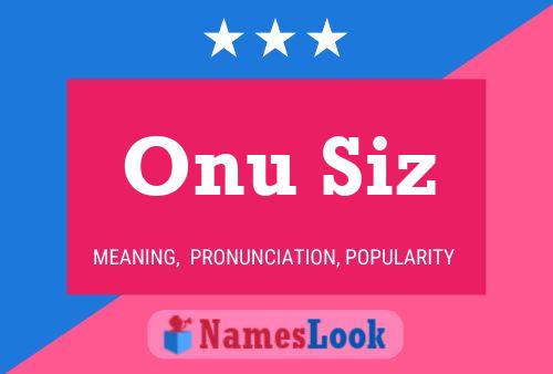 Onu Siz Name Poster