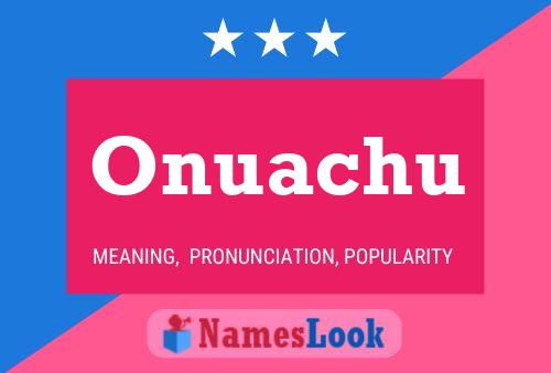 Onuachu Name Poster