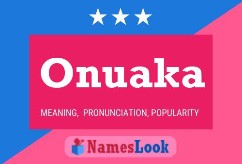 Onuaka Name Poster