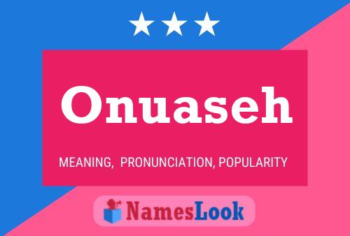 Onuaseh Name Poster