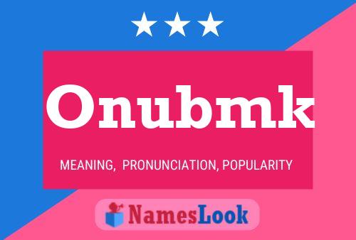 Onubmk Name Poster