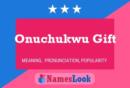 Onuchukwu Gift Name Poster