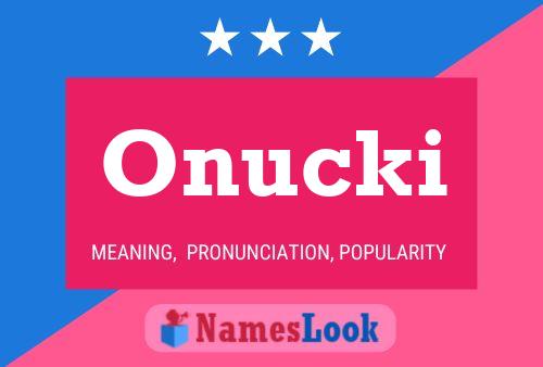 Onucki Name Poster