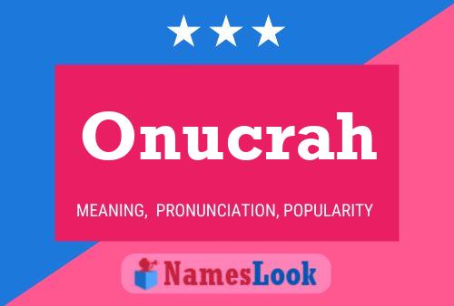 Onucrah Name Poster