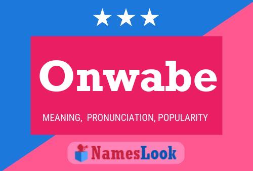 Onwabe Name Poster