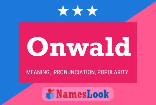 Onwald Name Poster