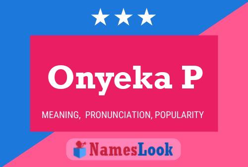 Onyeka P Name Poster