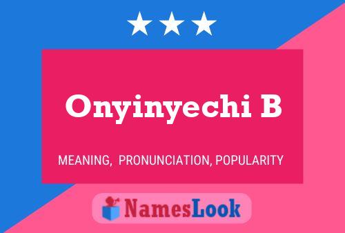 Onyinyechi B Name Poster