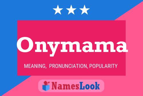 Onymama Name Poster