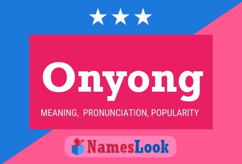 Onyong Name Poster