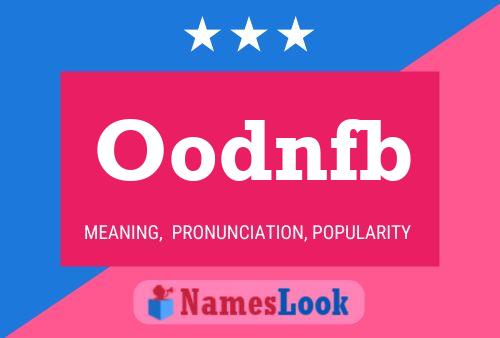 Oodnfb Name Poster