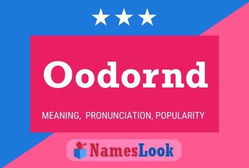 Oodornd Name Poster