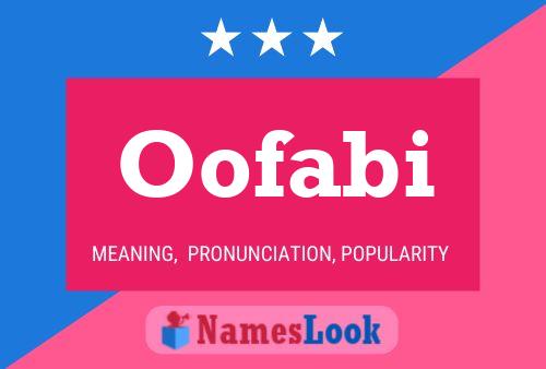 Oofabi Name Poster