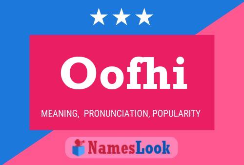 Oofhi Name Poster