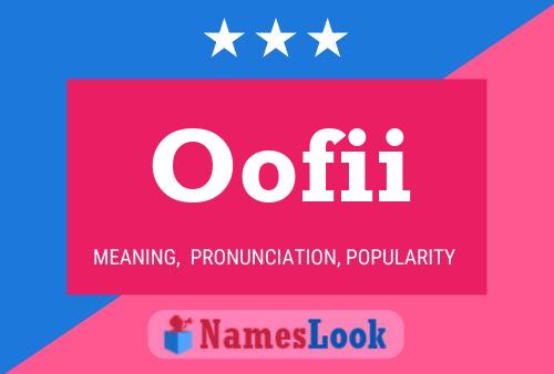 Oofii Name Poster