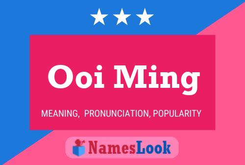 Ooi Ming Name Poster