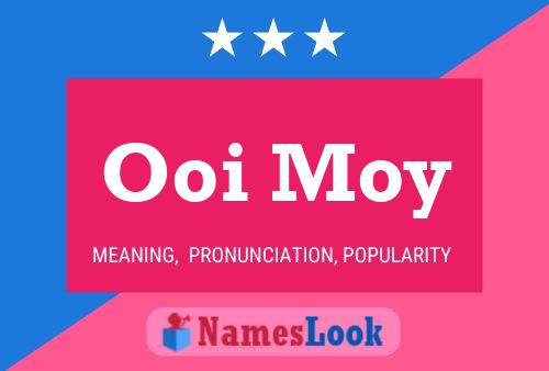 Ooi Moy Name Poster